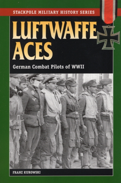 Luftwaffe Aces : German Combat Pilots of WWII, Paperback / softback Book