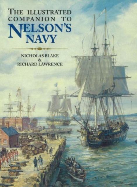 The Illustrated Companion of Nelson's Navy, Paperback / softback Book