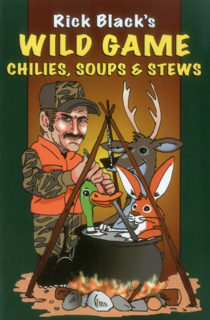 Wild Game Chilies, Soups and Stews, Paperback / softback Book
