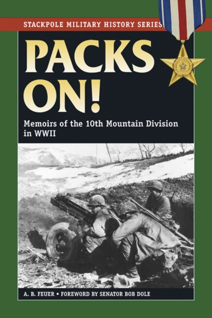 Packs on! : Memoirs of the 10th Mountain Division in World War II, Paperback / softback Book