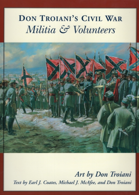 Don Troiani's Civil War Militia & Volunteers, Paperback / softback Book