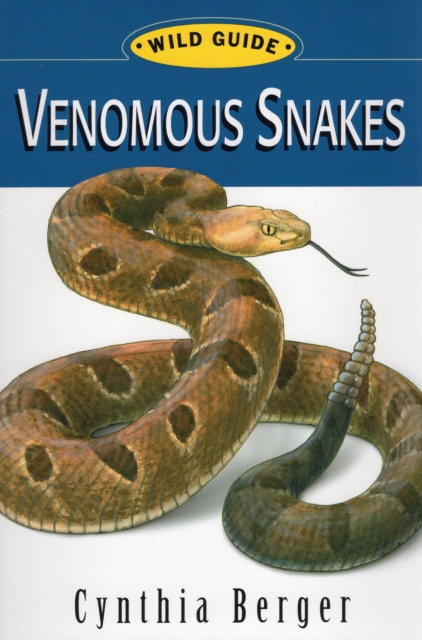Venomous Snakes : Wild Guide, Paperback / softback Book