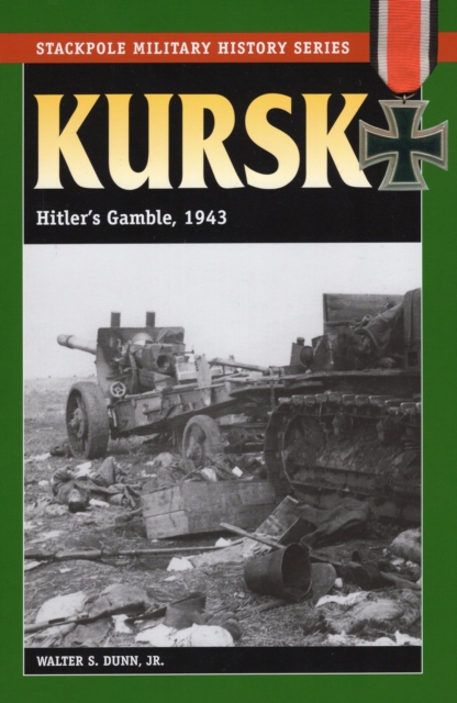 Kursk : Hitler'S Gamble, 1943, Paperback / softback Book