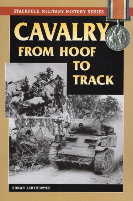 Cavalry from Hoof to Track, Paperback / softback Book