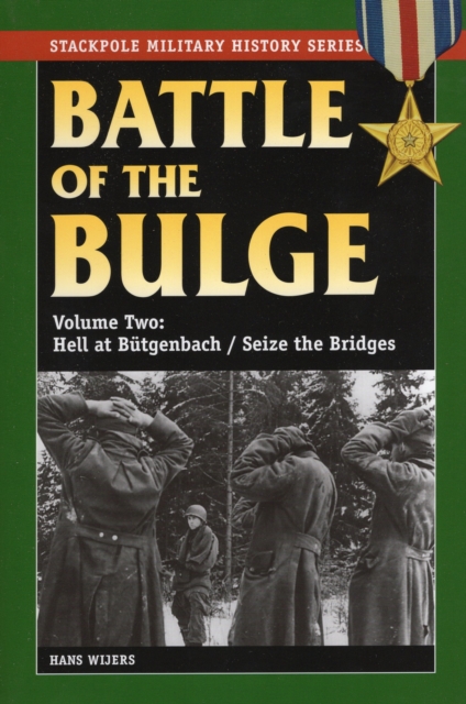 The Battle of the Bulge : Hell at B++Tgenbach/Seize the Bridges, Paperback / softback Book