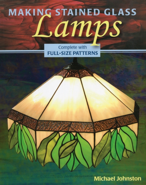 Making Stained Glass Lamps, Paperback / softback Book