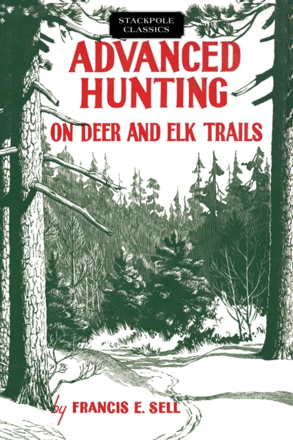 Advanced Hunting on Deer and Elk Trails, Paperback / softback Book