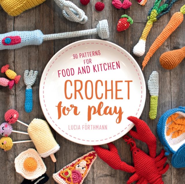Crochet for Play, Paperback Book