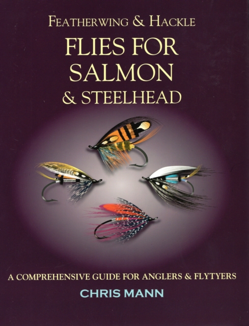 Featherwing & Hackle Flies for Salmon & Steelhead, Paperback Book