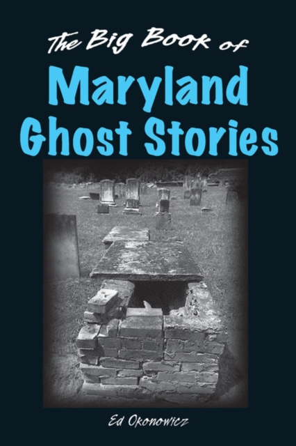 The Big Book of Maryland Ghost Stories, EPUB eBook