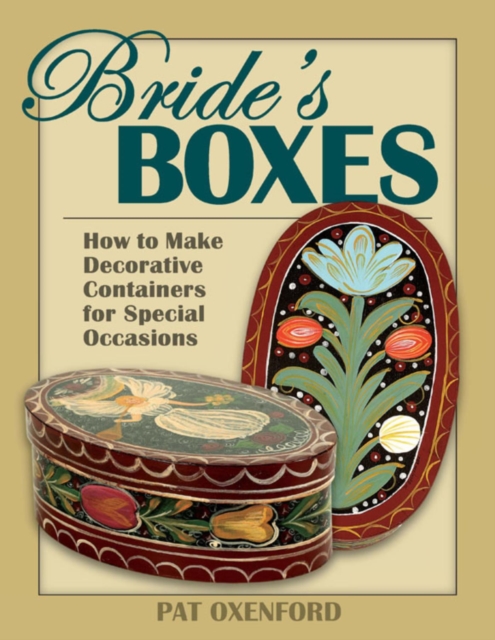 Bride's Boxes : How to Make Decorative Containers for Special Occasions, EPUB eBook