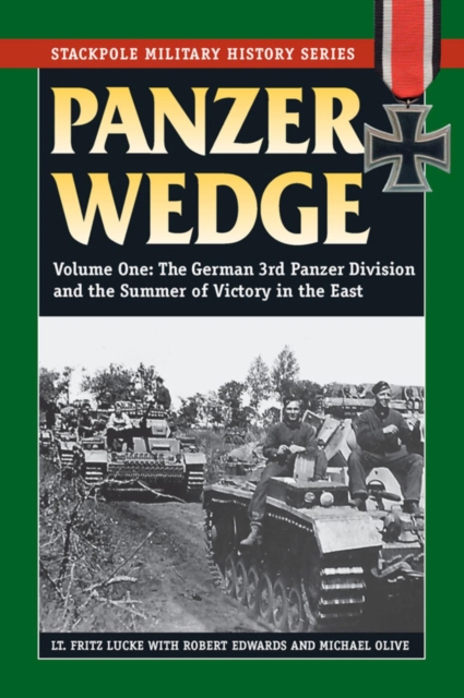 Panzer Wedge : The German 3rd Panzer Division and the Summer of Victory in the East, EPUB eBook