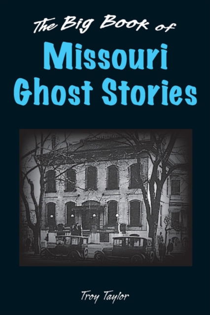 Big Book of Missouri Ghost Stories, EPUB eBook