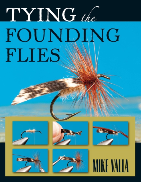 Tying the Founding Flies, EPUB eBook