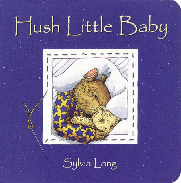Hush Little Baby, Hardback Book