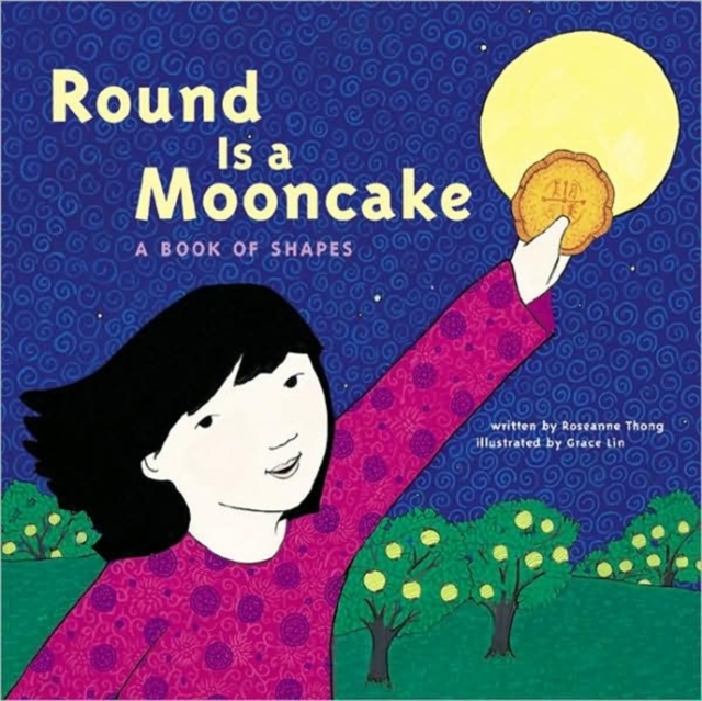 Round is a Mooncake : A Book of Shapes, Hardback Book