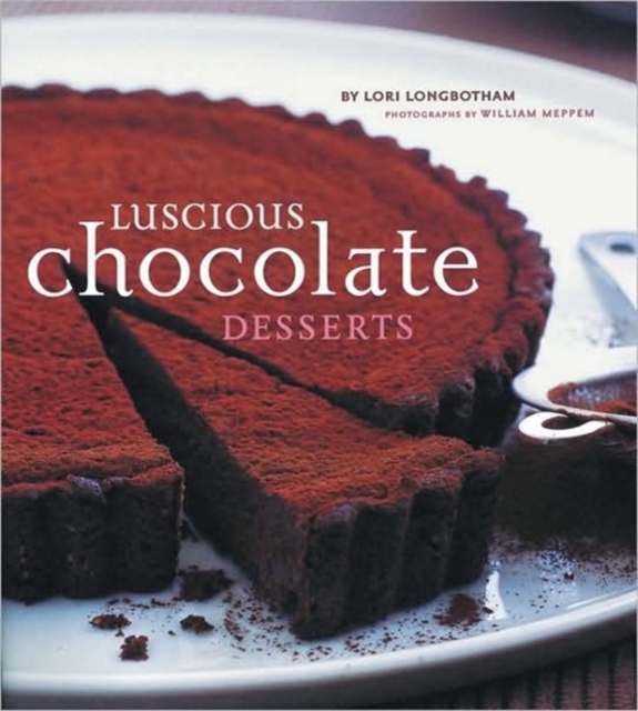 Luscious Chocolate Desserts, Hardback Book