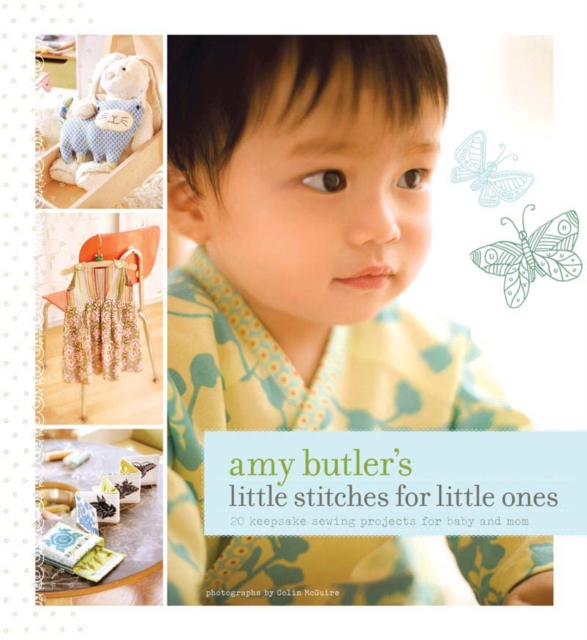 Amy Butler's Little Stitches for Little Ones, Paperback / softback Book