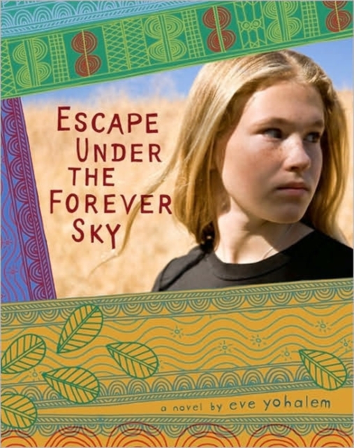 Escape Under the Forever Sky, Hardback Book