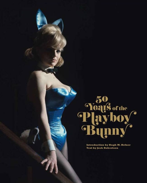 50 Years of the Playboy Bunny, Hardback Book