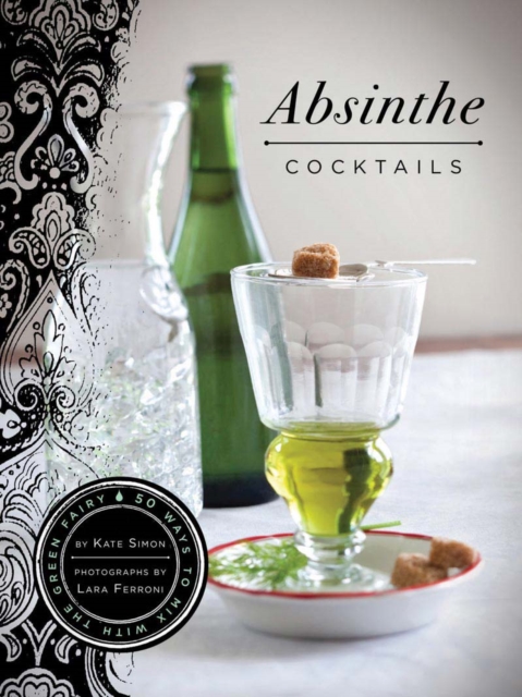 Absinthe Cocktails, Hardback Book