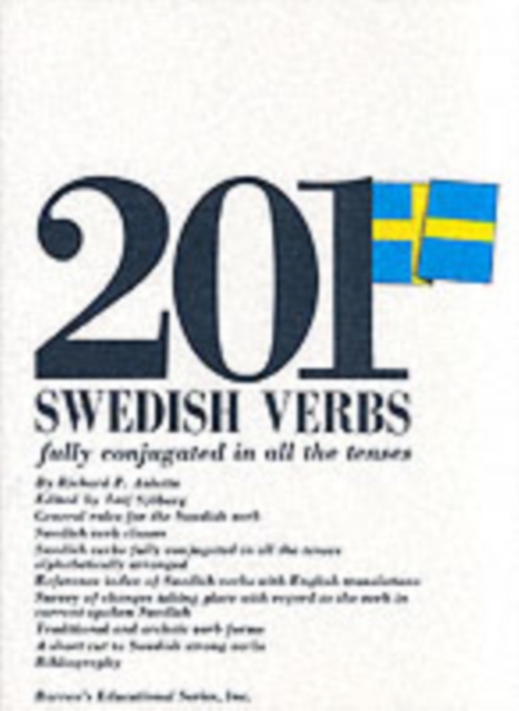201 Swedish Verbs: Fully Conjugated in All the Tenses, Paperback / softback Book