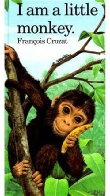 I am a Little Monkey, Hardback Book