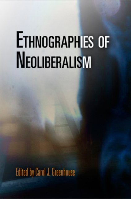 Ethnographies of Neoliberalism, PDF eBook
