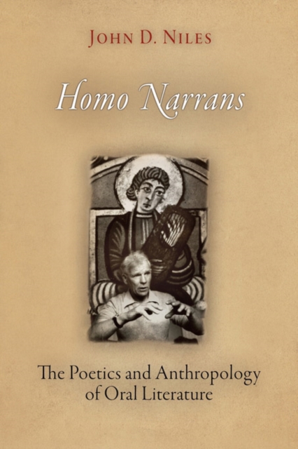 Homo Narrans : The Poetics and Anthropology of Oral Literature, PDF eBook
