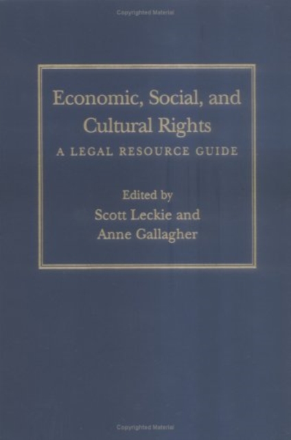 Economic, Social, and Cultural Rights : A Legal Resource Guide, PDF eBook