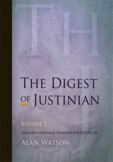 The Digest of Justinian, Volume 2, PDF eBook