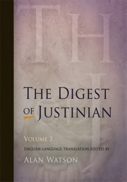 The Digest of Justinian, Volume 3, PDF eBook