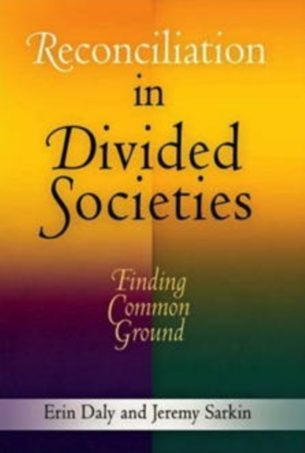 Reconciliation in Divided Societies : Finding Common Ground, PDF eBook