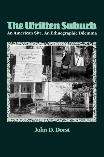 The Written Suburb : An American Site, An Ethnographic Dilemma, PDF eBook