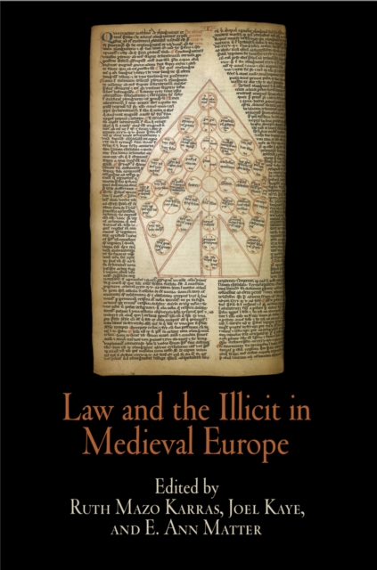 Law and the Illicit in Medieval Europe, PDF eBook
