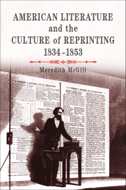 American Literature and the Culture of Reprinting, 1834-1853, PDF eBook