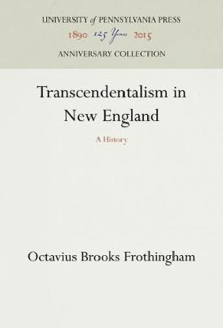 Transcendentalism in New England : A History, Hardback Book
