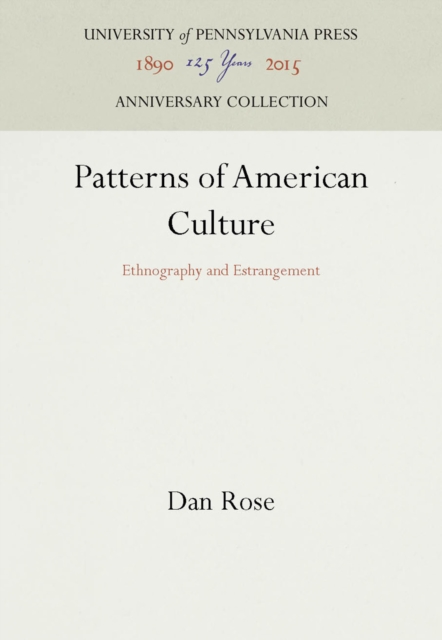 Patterns of American Culture : Ethnography and Estrangement, Paperback / softback Book