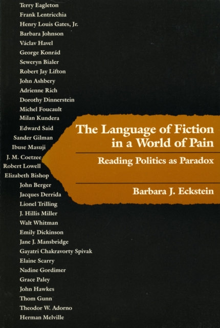 The Language of Fiction in a World of Pain : Reading Politics as Paradox, Paperback / softback Book