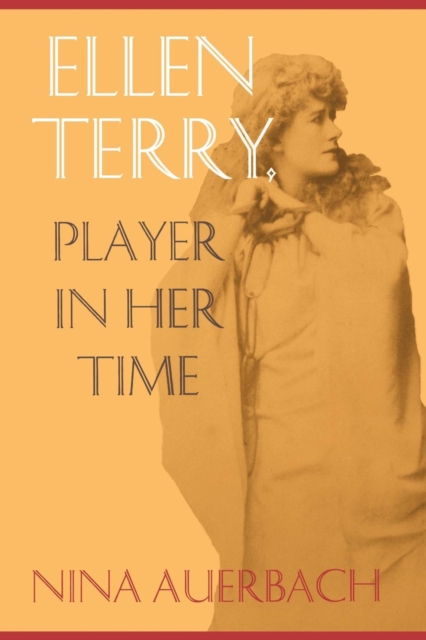 Ellen Terry, Player in Her Time, Paperback / softback Book