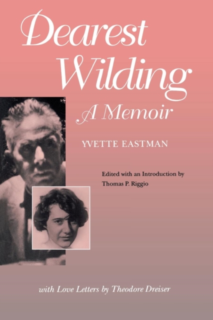 Dearest Wilding : A Memoir, with Love Letters from Theodore Dreiser, Paperback / softback Book