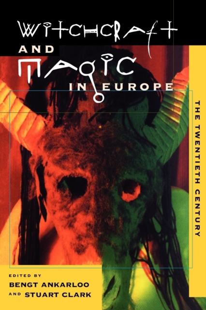 The Witchcraft and Magic in Europe : The Twentieth Century Volume 6, Paperback Book
