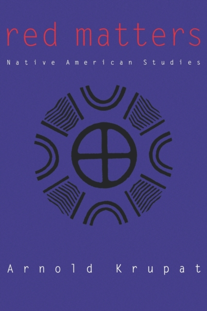 Red Matters : Native American Studies, Paperback / softback Book