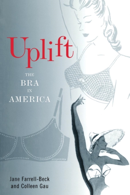 Uplift : The Bra in America, Paperback / softback Book