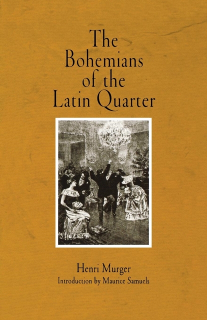 The Bohemians of the Latin Quarter, Paperback / softback Book