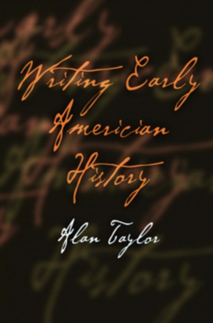 Writing Early American History, Paperback / softback Book
