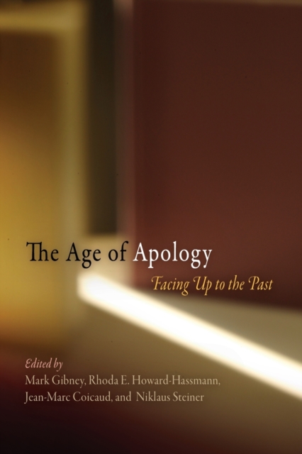 The Age of Apology : Facing Up to the Past, Paperback / softback Book
