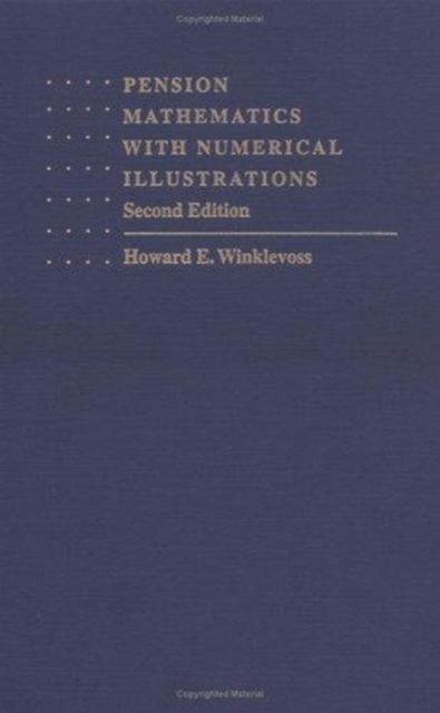 Pension Mathematics with Numerical Illustrations, Hardback Book