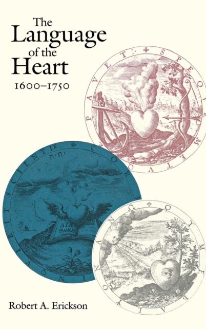 The Language of the Heart, 1600-1750, Hardback Book