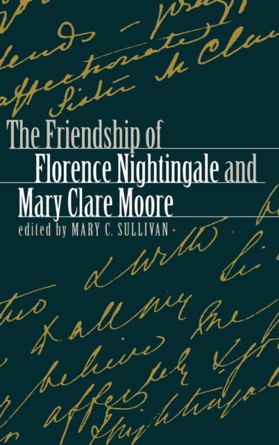 The Friendship of Florence Nightingale and Mary Clare Moore, Hardback Book